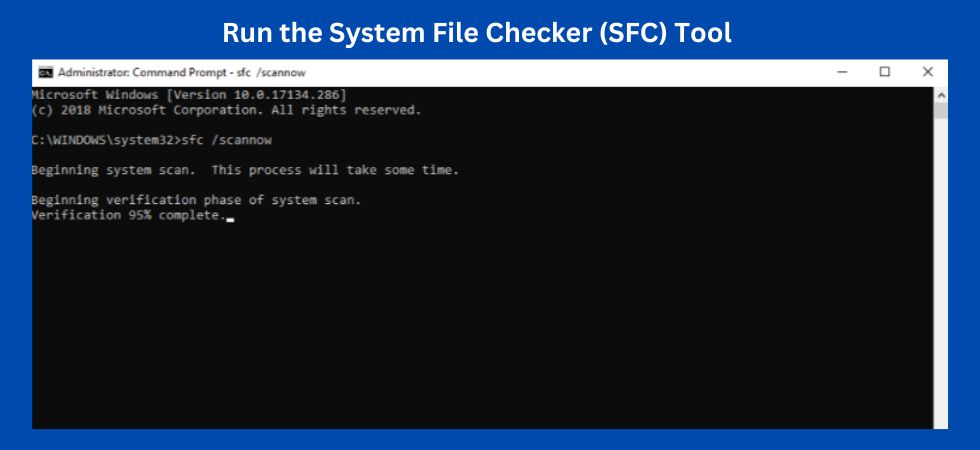 Run the System File Checker (SFC) Tool